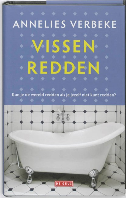 Vissen redden, Annelies Verbeke - Gebonden - 9789044512021