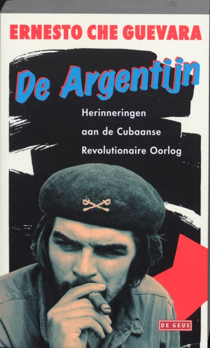De Argentijn, E.C. Guevara ; Ernesto Che Guevara - Paperback - 9789044512403