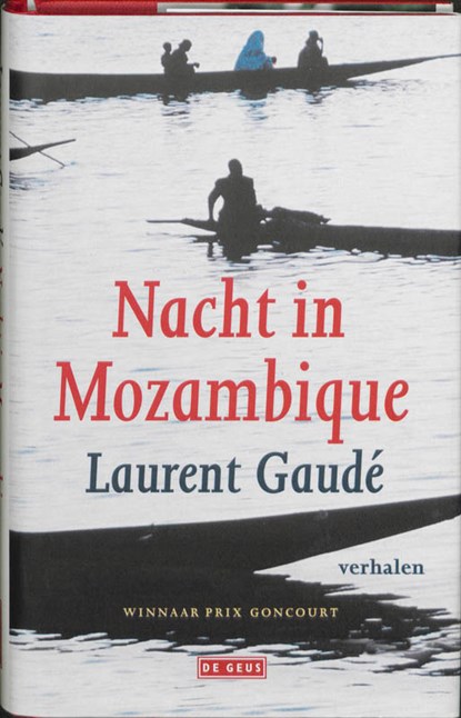 Nacht in Mozambique, L. Gaude ; Laurent Gaudé - Gebonden - 9789044512465