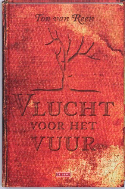 Vlucht voor het vuur, REEN, T. van - Gebonden - 9789044513295