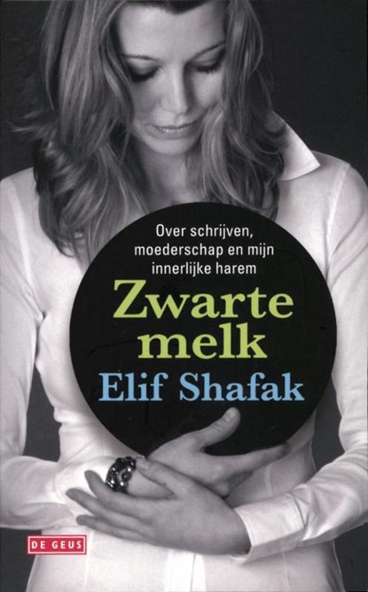 Zwarte melk, Elif Shafak - Paperback - 9789044513738