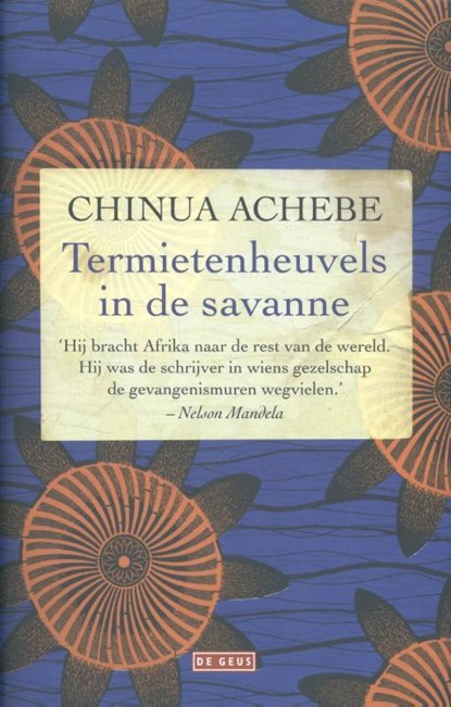 Termietenheuvels in de savanne, Chinua Achebe - Gebonden - 9789044513790