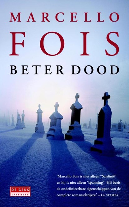 Beter dood, M. Fois ; Marcello Fois - Paperback - 9789044514032