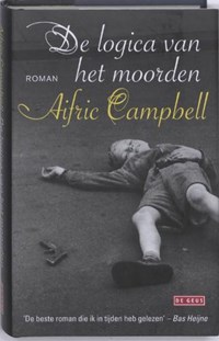 De logica van het moorden | Aifric Campbell | 