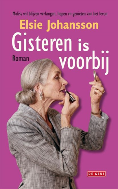 Gisteren is voorbij, Elsie Johansson - Paperback - 9789044515060