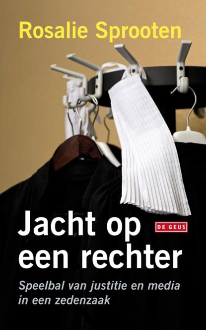 Jacht op een rechter, R. Sprooten ; Rosalie Sprooten - Paperback - 9789044516517