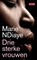 Drie sterke vrouwen, Marie NDiaye - Gebonden - 9789044516777