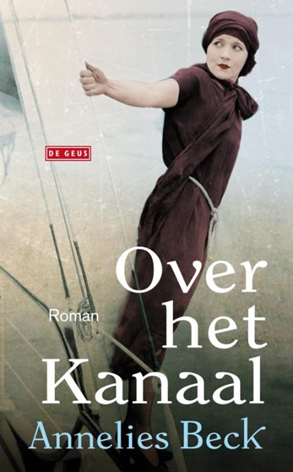 Over het kanaal, Annelies Beck - Gebonden - 9789044517286