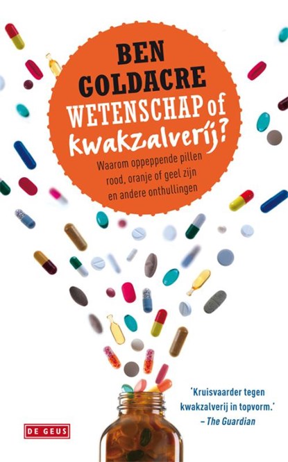 Wetenschap of kwakzalverij?, Ben Goldacre - Paperback - 9789044517309