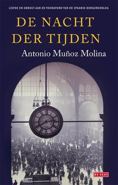 De nacht der tijden, Antonio Muñoz Molina - Gebonden - 9789044517491