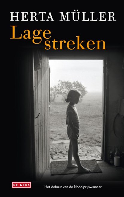 Lage streken, Herta Müller - Gebonden - 9789044517965
