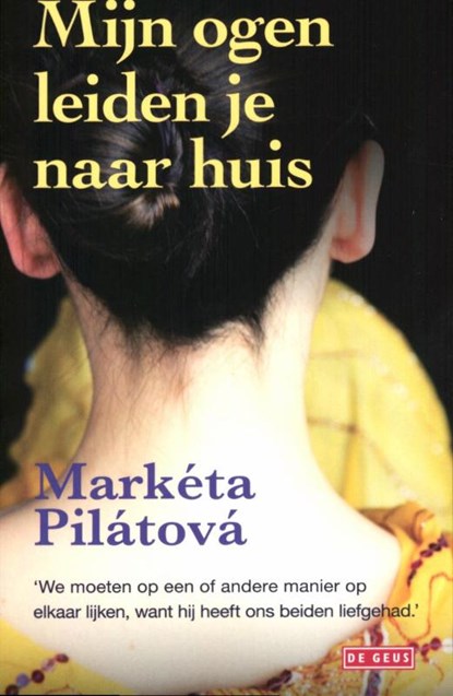 Mijn ogen leiden je naar huis, Marketa Pilatova ; Markéta Pilátová - Paperback - 9789044518276