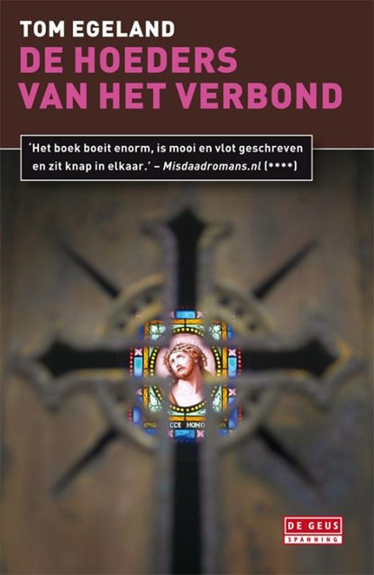 De hoeders van het verbond, Tom Egeland - Paperback - 9789044518481