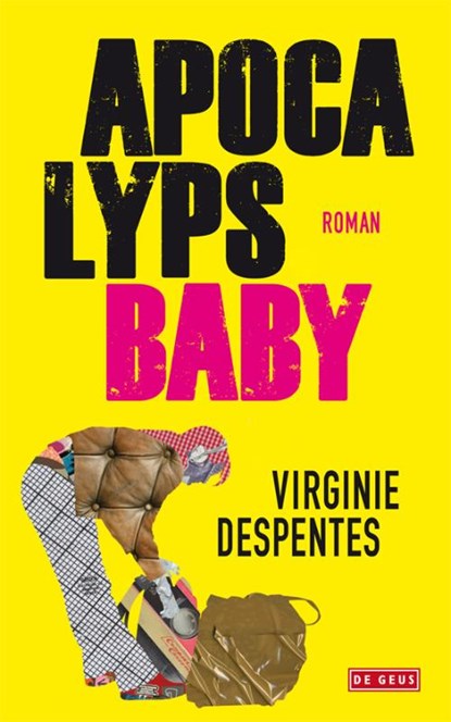 Apocalyps Baby, Virginie Despentes - Paperback - 9789044518818