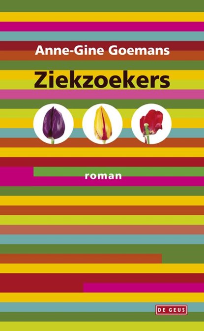 Ziekzoekers, A.-G. Goemans ; Anne-Gine Goemans - Paperback - 9789044518924