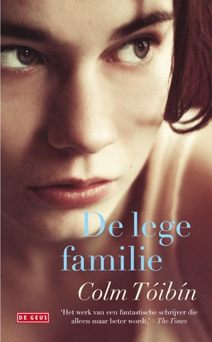 De lege familie, Colm Toibin - Gebonden - 9789044520392