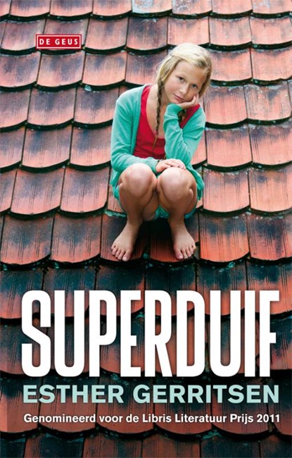 Superduif, Esther Gerritsen - Paperback - 9789044520439