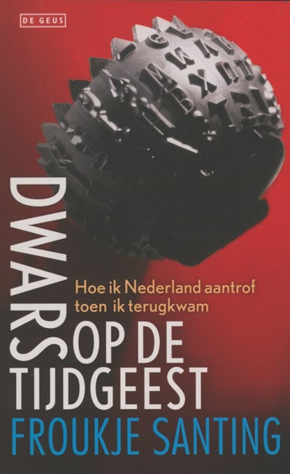 Dwars op de tijdgeest, Froukje Santing - Paperback - 9789044520767