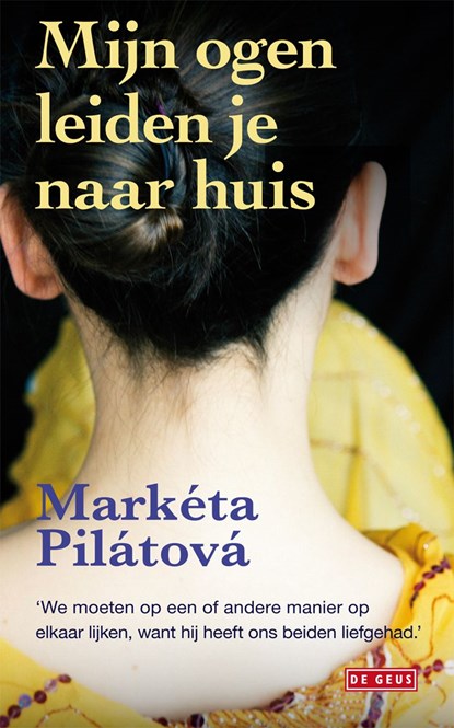 Mijn ogen leiden je naar huis, Markéta Pilatova - Ebook - 9789044521269