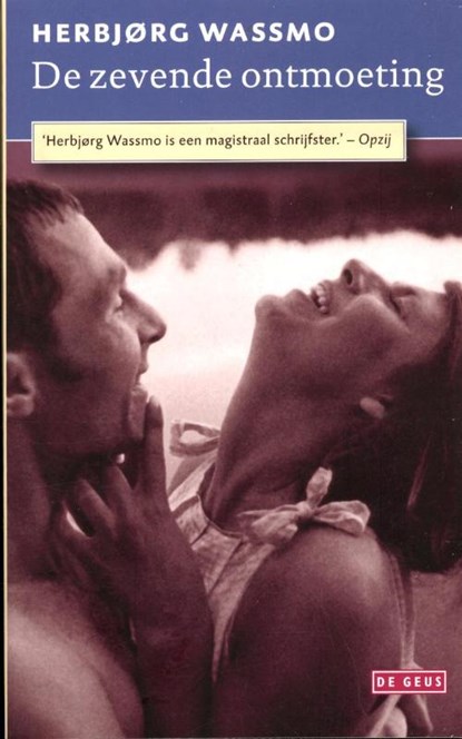 Zevende ontmoeting, Herbjørg Wassmo - Paperback - 9789044521726