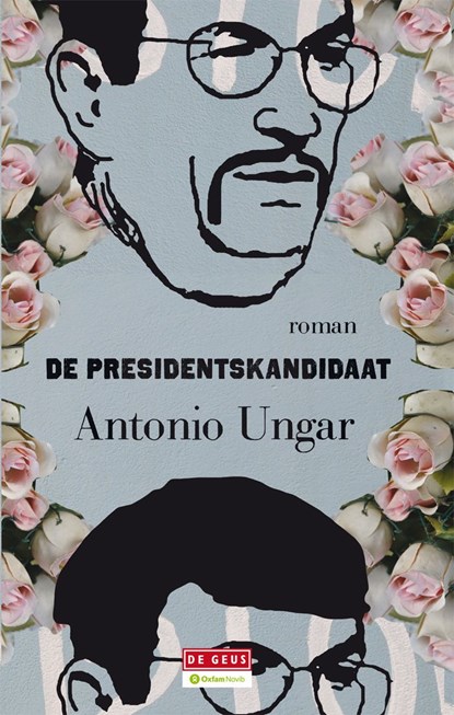 De presidentskandidaat, Antonio Ungar - Ebook - 9789044523362