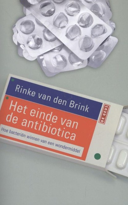 Het einde van de antibiotica, Rinke van den Brink - Paperback - 9789044523485