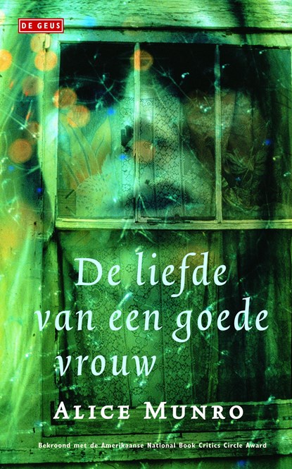 De liefde van een goede vrouw, Alice Munro - Ebook - 9789044523645