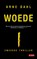 Woede, Arne Dahl - Paperback - 9789044524291