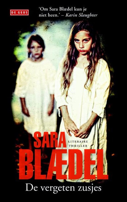 De vergeten zusjes, Sara Blædel - Paperback - 9789044525021