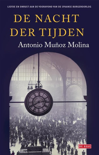 nacht der tijden, Antonio Muñoz Molina & Ilonka Reintjens - Paperback - 9789044525458