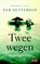 Twee wegen, Per Petterson - Paperback - 9789044526431
