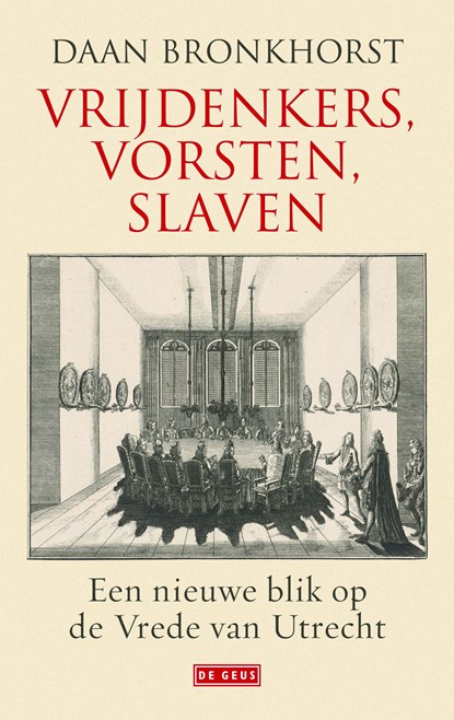 Vrijdenkers, vorsten, slaven, Daan Bronkhorst - Ebook - 9789044526967