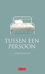 Tussen een persoon | Esther Gerritsen | 9789044527445