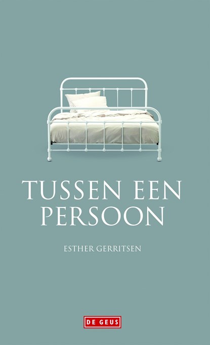 Tussen een persoon, Esther Gerritsen - Ebook - 9789044527445