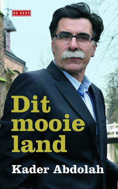 Dit mooie land, Kader Abdolah - Ebook - 9789044527759