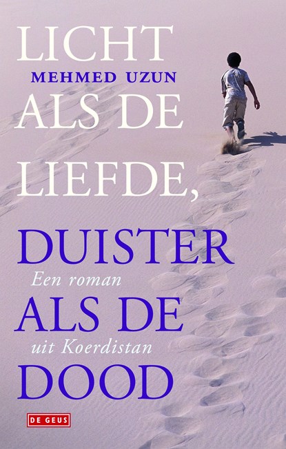 Licht als de liefde, duister als de dood, Mehmed Uzun - Ebook - 9789044528589