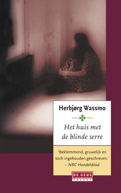 Huis met de blinde serre, Herbjørg Wassmo - Ebook - 9789044528978