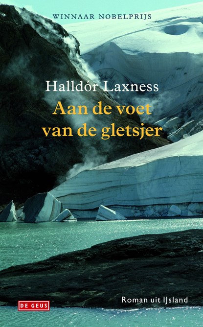 Aan de voet van de gletsjer, Halldór Laxness - Ebook - 9789044529463