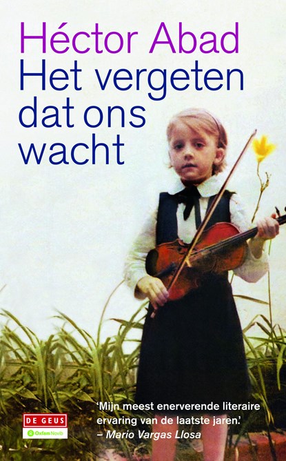Het vergeten dat ons wacht, Hector Abad - Ebook - 9789044529838