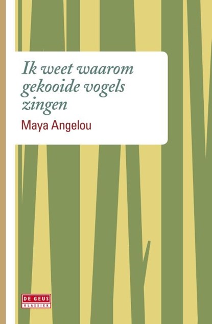 Ik weet waarom gekooide vogels zingen, Maya Angelou - Ebook - 9789044530698