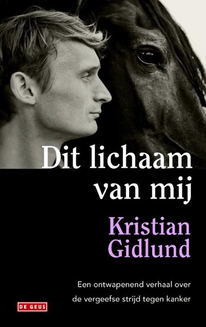 Dit lichaam van mij, Kristian Gidlund - Ebook - 9789044532975