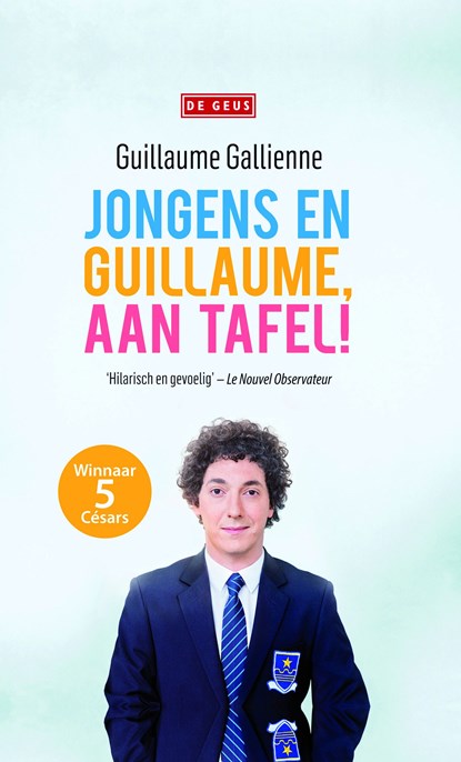 Jongens en Guillaume, aan tafel!, Guillaume Gallienne - Ebook - 9789044533156