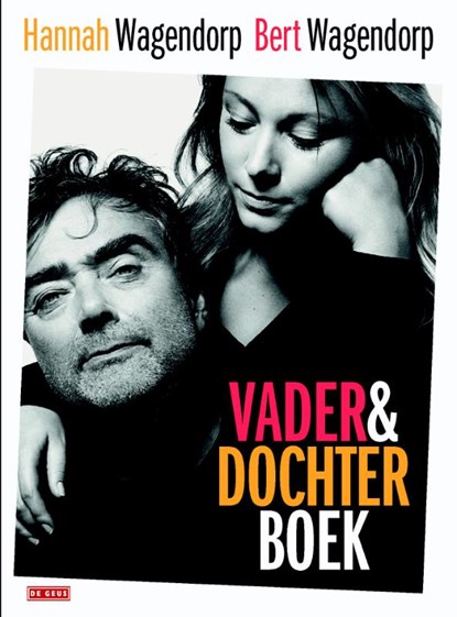 Vader-en-Dochterboek, Bert Wagendorp ; Hannah Wagendorp - Paperback - 9789044533958
