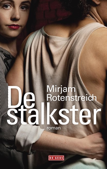 De stalkster, Mirjam Rotenstreich - Ebook - 9789044534276