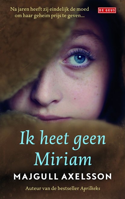 Ik heet geen Miriam, Majgull Axelsson - Ebook - 9789044534634