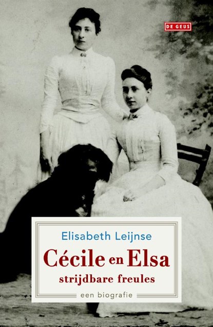 Cécile en Elsa, strijdbare freules, Elisabeth Leijnse - Gebonden - 9789044534825