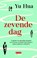 De zevende dag, Hua Yu - Gebonden - 9789044535051