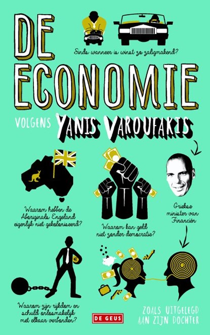 De economie zoals uitgelegd aan zijn dochter, Yanis Varoufakis - Paperback - 9789044535785