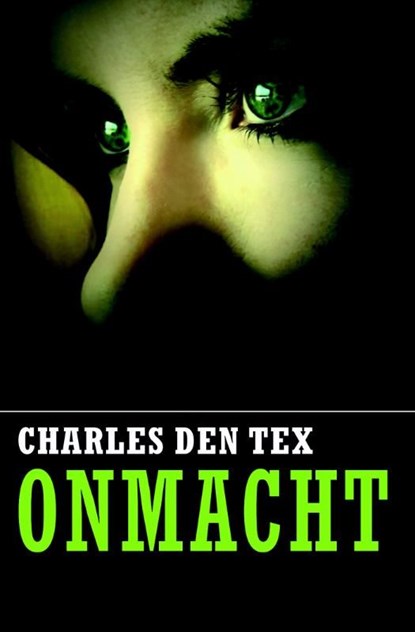 Onmacht, Charles den Tex - Ebook - 9789044536171