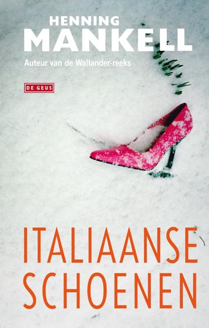 Italiaanse schoenen, Henning Mankell - Gebonden - 9789044536379